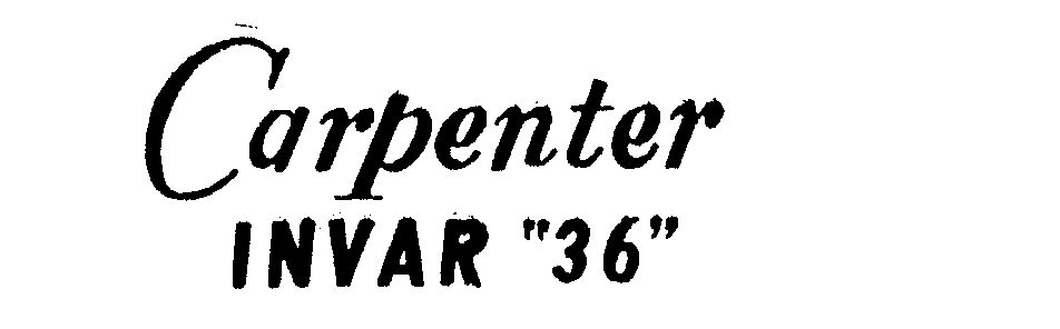 Trademark Logo CARPENTER INVAR "36"
