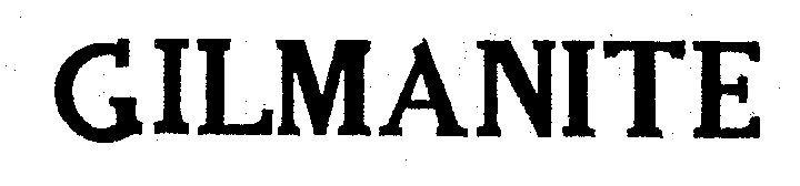 Trademark Logo GILMANITE