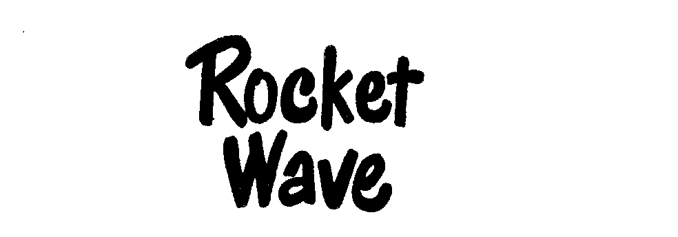Trademark Logo ROCKET WAVE