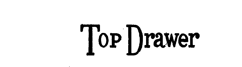 Trademark Logo TOP DRAWER