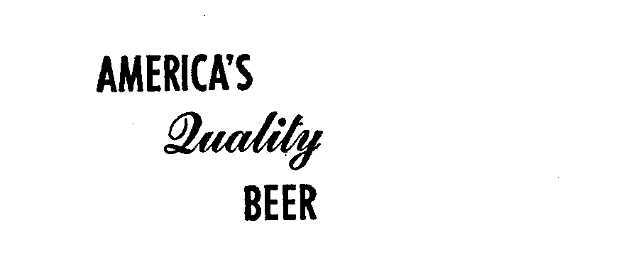  AMERICA'S QUALITY BEER
