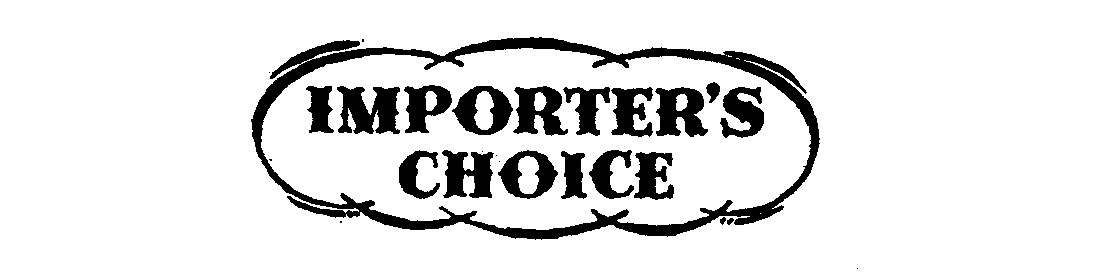  IMPORTER'S CHOICE