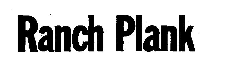 Trademark Logo RANCH PLANK