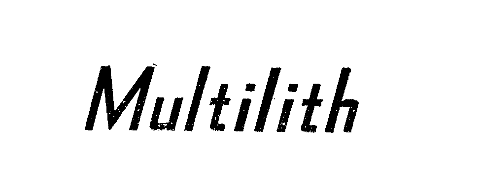 MULTILITH