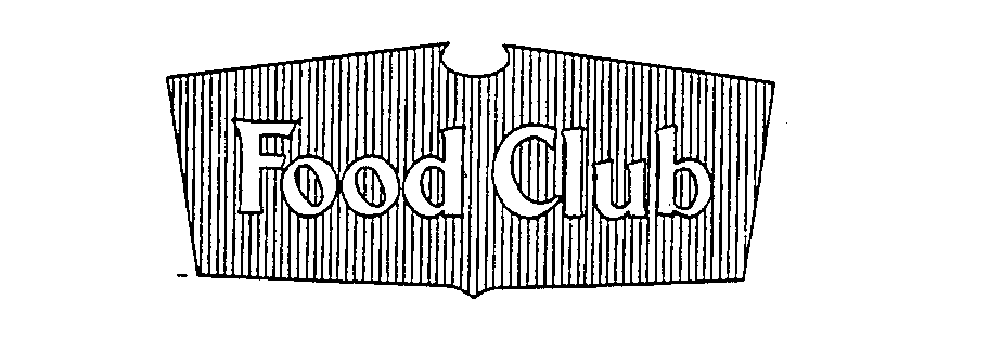 Trademark Logo FOOD CLUB