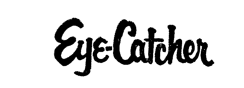  EYE-CATCHER