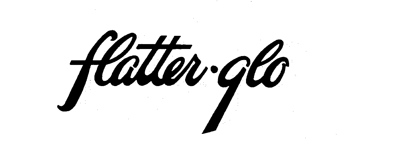  FLATTER-GLO