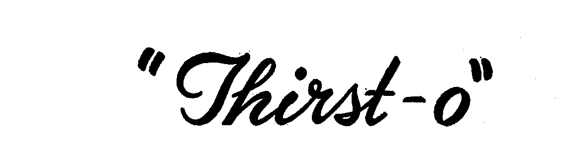 Trademark Logo "THIRST-O"