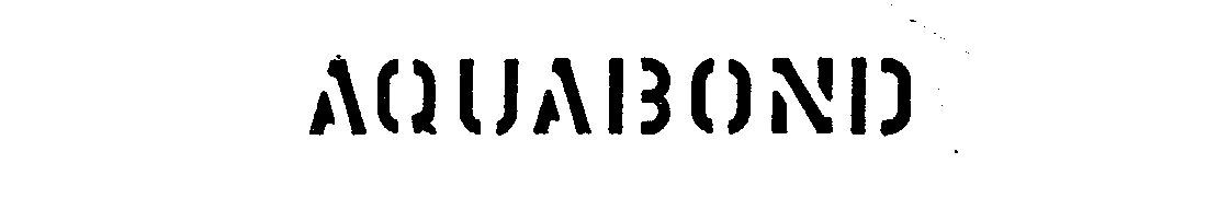 Trademark Logo AQUABOND