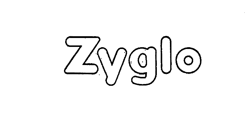  ZYGLO