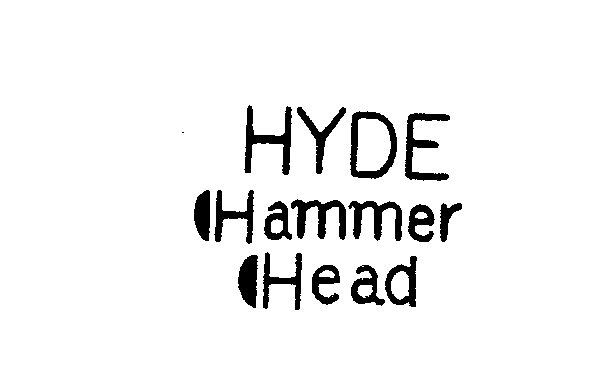  HYDE HAMMER HEAD