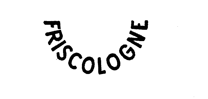  FRISCOLOGNE