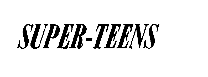  SUPER-TEENS