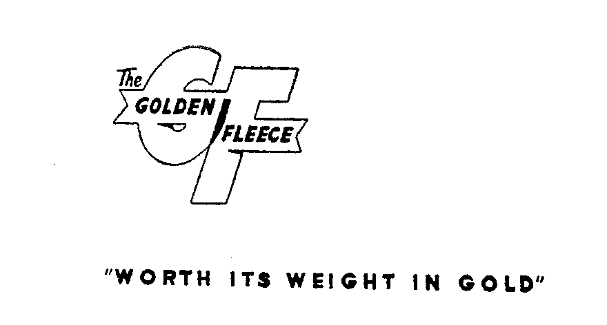 GF THE GOLDEN FLEECE "WORTH ITS WEIGHT IN GOLD"