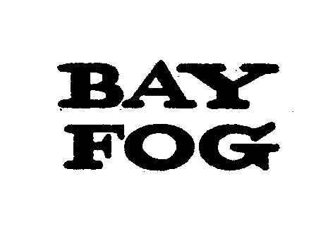 Trademark Logo BAY FOG