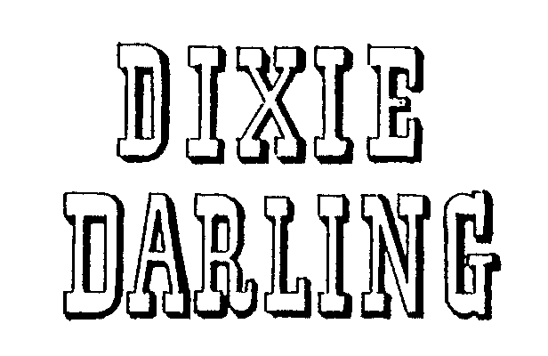  DIXIE DARLING