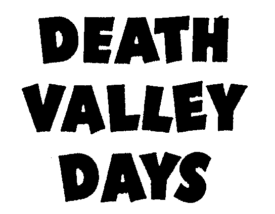 Trademark Logo DEATH VALLEY DAYS