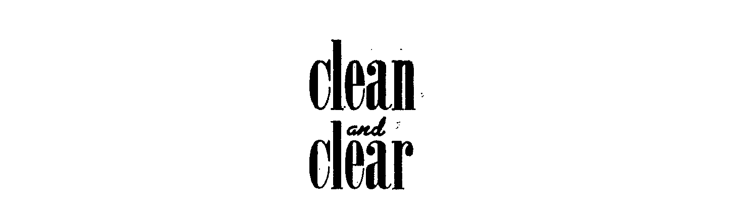 Trademark Logo CLEAN AND CLEAR