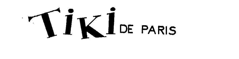  TIKI DE PARIS