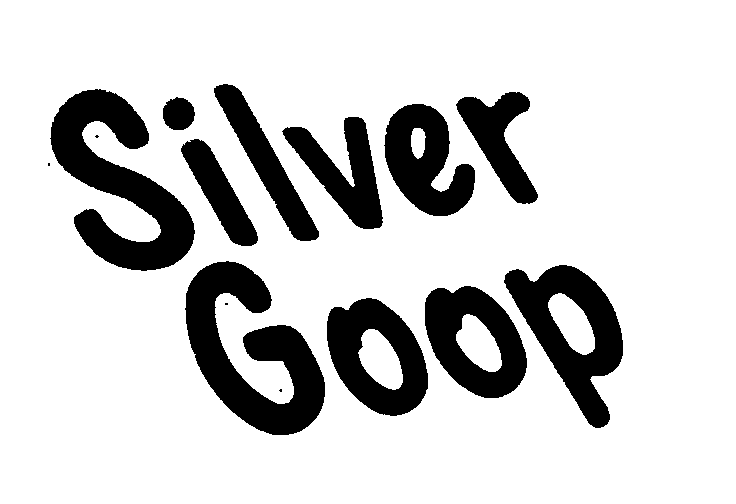  SILVER GOOP