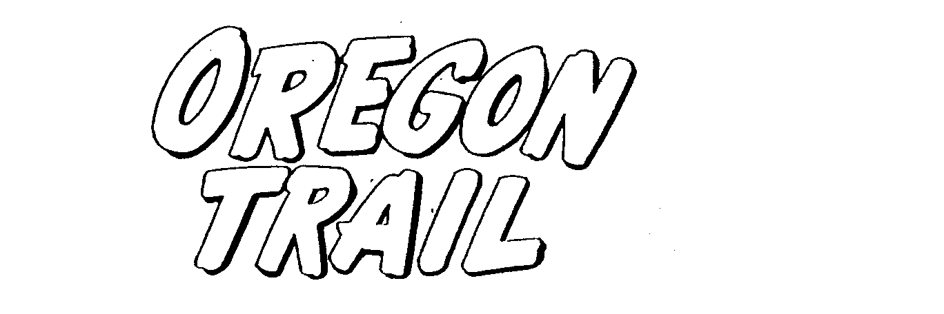  OREGON TRAIL