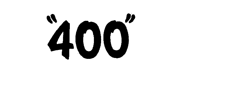  "400"