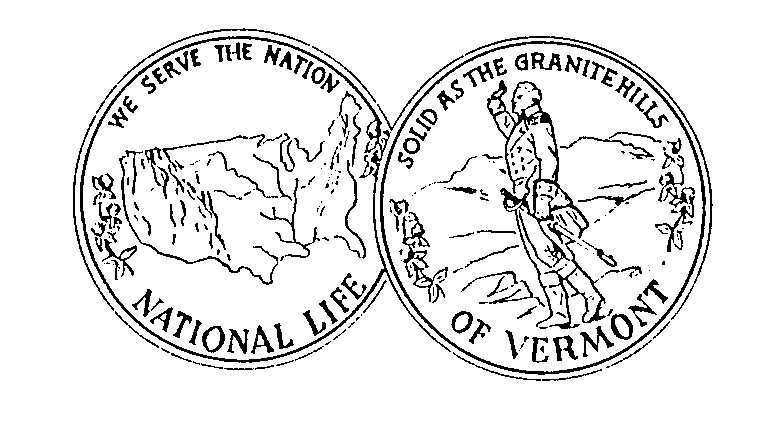  NATIONAL LIFE WE SERVE THE NATION SOLID AS THE GRANITE HILLS OF VERMONT