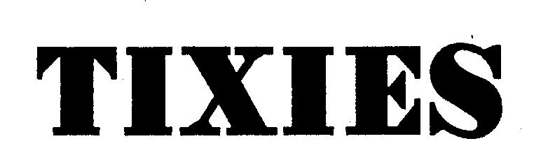 Trademark Logo TIXIES