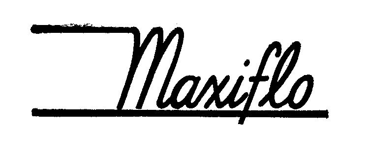 Trademark Logo MAXIFLO