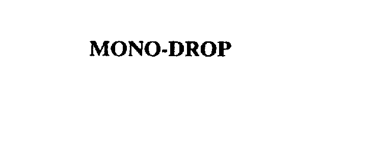  MONO-DROP