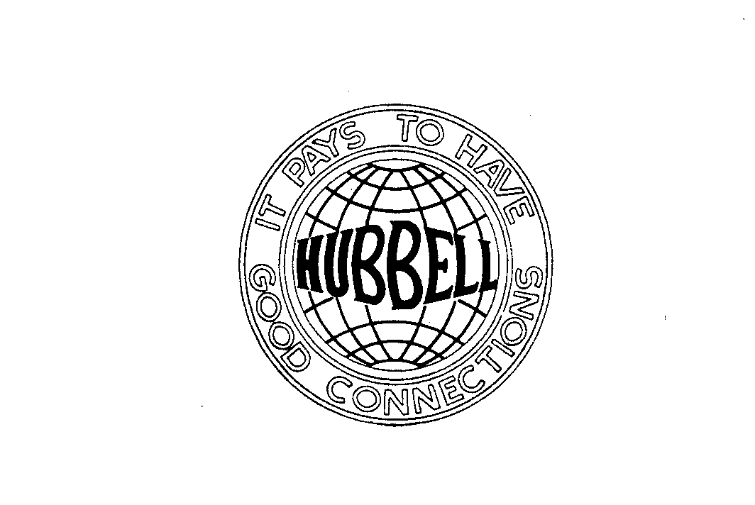  HUBBELL IT PAYS TO HAVE GOOD CONNECTIONS