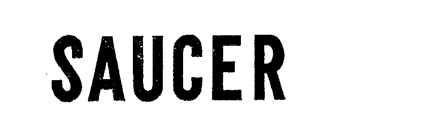 Trademark Logo SAUCER
