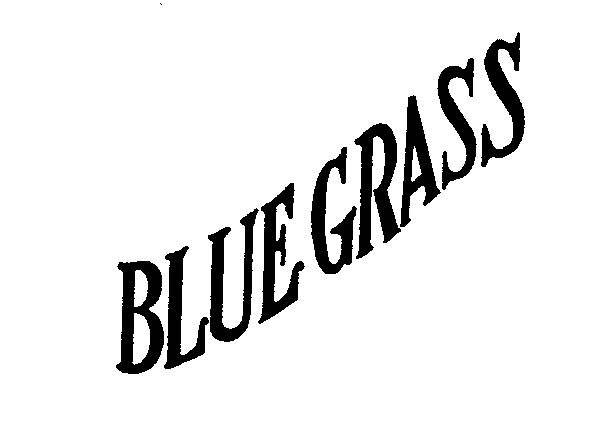 BLUE GRASS