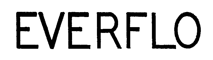 Trademark Logo EVERFLO