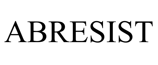 Trademark Logo ABRESIST