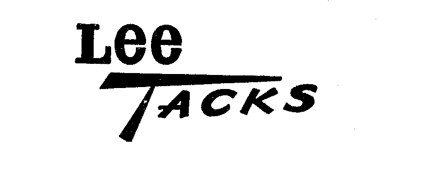  LEE TACKS