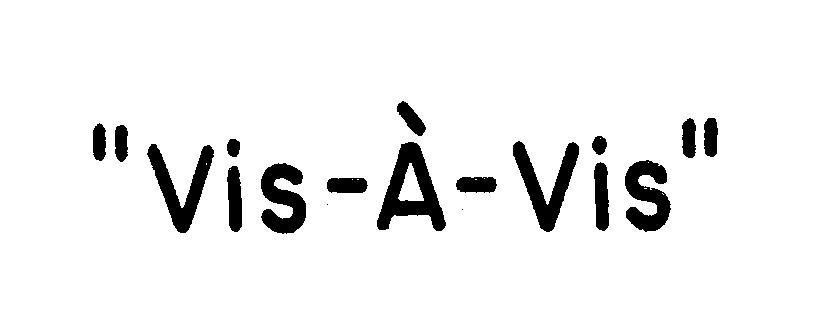 Trademark Logo "VIS-A-VIS"