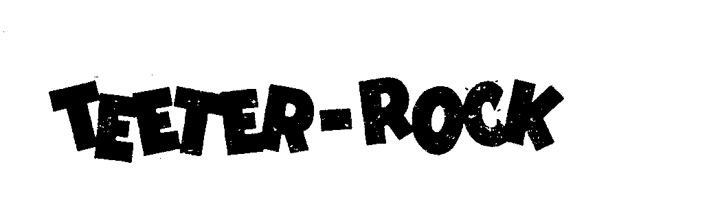Trademark Logo TEETER-ROCK