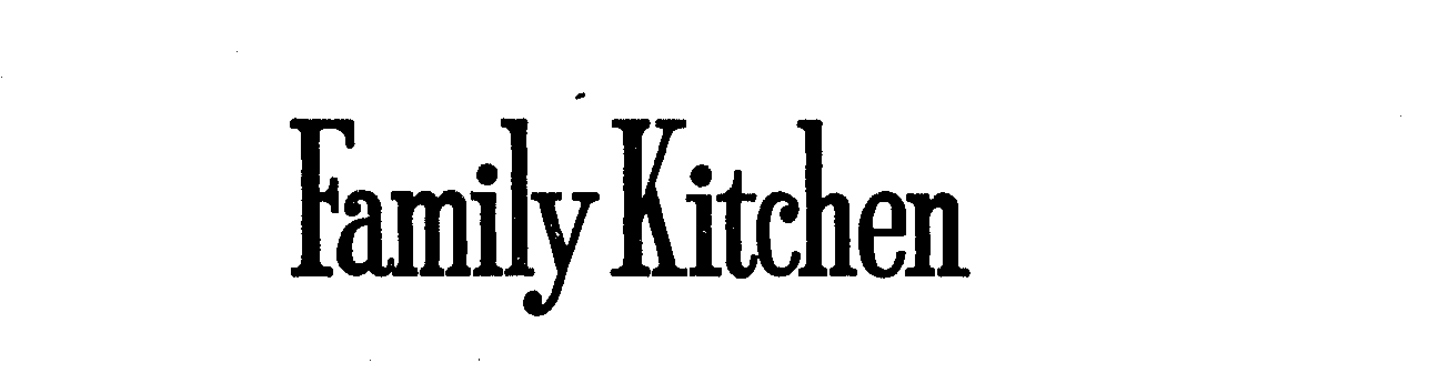  FAMILY KITCHEN