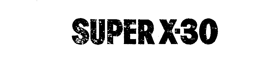  SUPER X-30