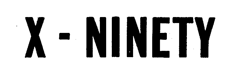 Trademark Logo X-NINETY