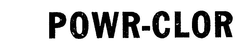 Trademark Logo POWR-CLOR