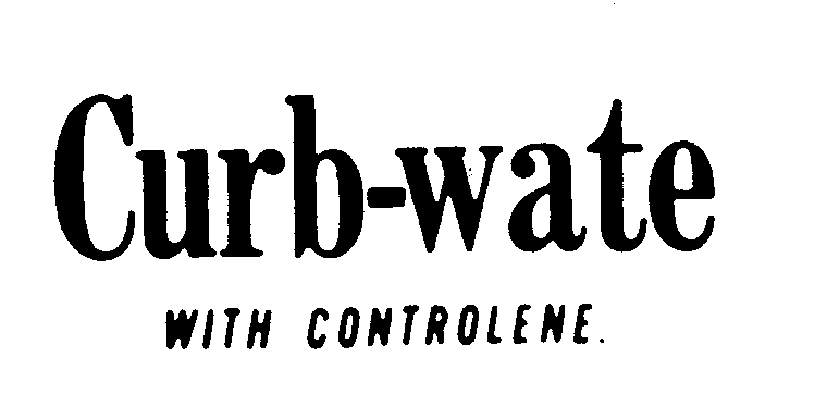  CURB-WATE WITH CONTROLENE