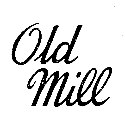 OLD MILL