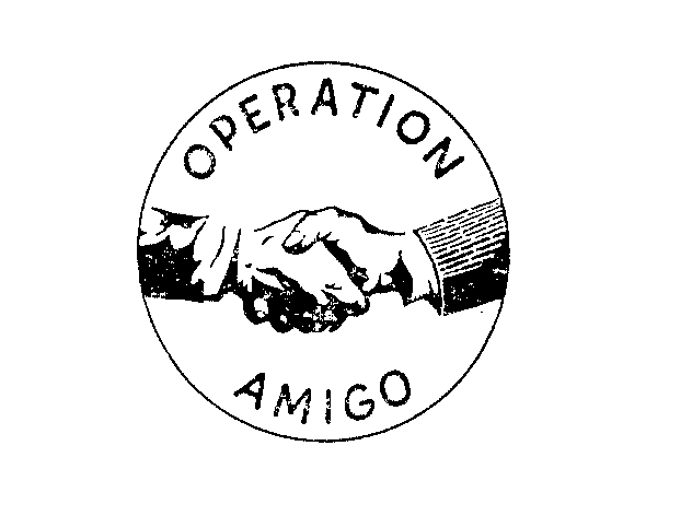  OPERATION AMIGO