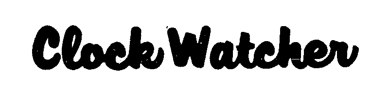 Trademark Logo CLOCK WATCHER