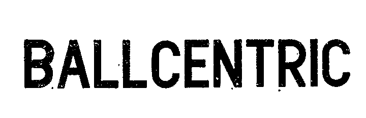 Trademark Logo BALLCENTRIC