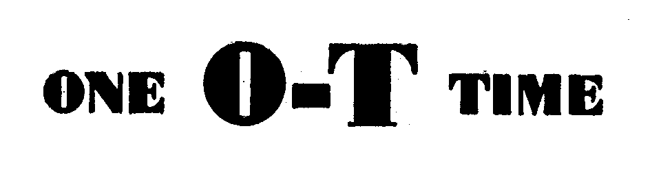 Trademark Logo ONE O-T TIME