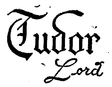 Trademark Logo TUDOR LORD