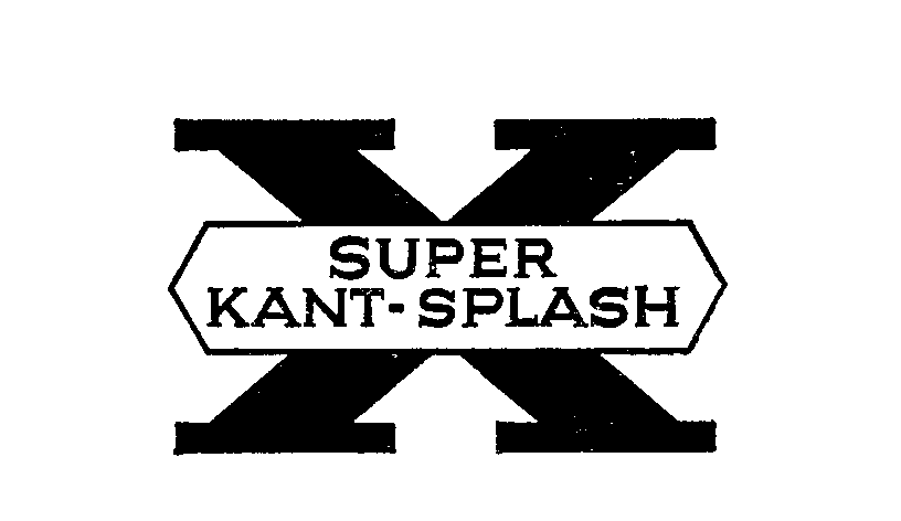 Trademark Logo SUPER KANT SPLASH X